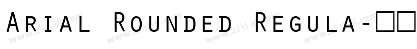 Arial Rounded Regula字体转换